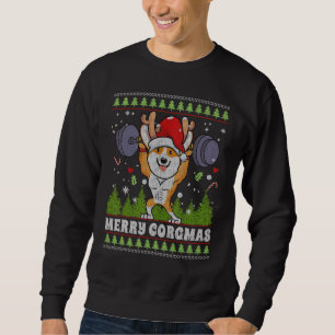 Merry Corgmas Corgi Dog Weightlifting Ugly Christm Sweatshirt