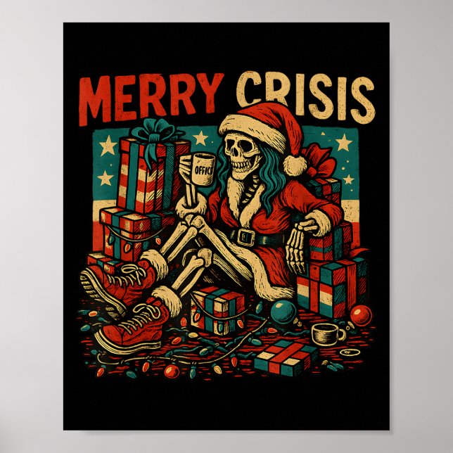 Merry Crisis Skeleton Funny Christmas  Poster (Front)