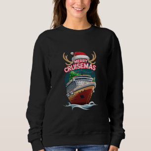 Merry Cruisemas Cruise Ship Family Christmas Funny Sweatshirt