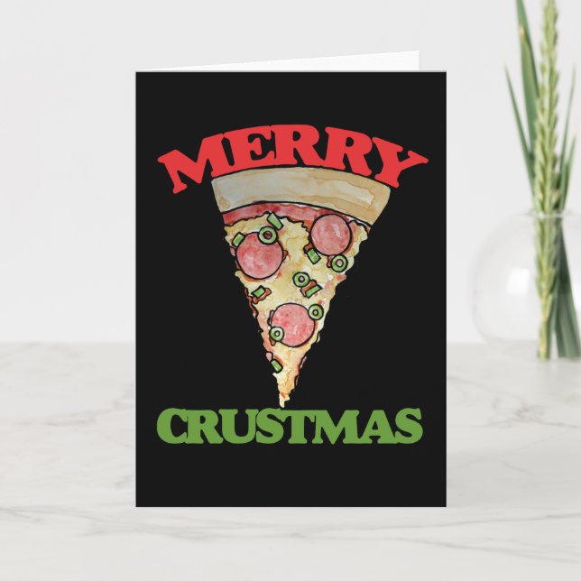 Merry Crustmas Christmas pizza Holiday Card (Front)