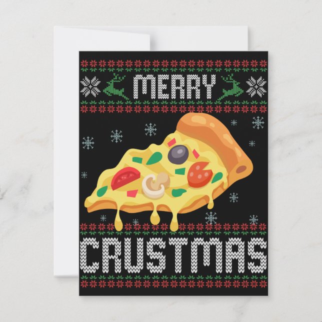 Merry Crustmas Funny Christmas Pizza Ugly Sweater Card (Front)