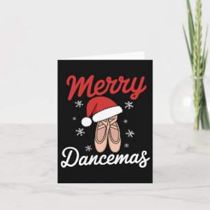 Merry Dancemas Ballet Dancer Teacher Christmas Dan Card