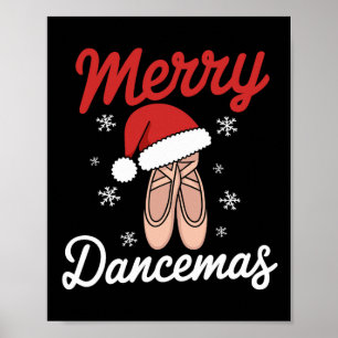 Merry Dancemas Ballet Dancer Teacher Christmas Dan Poster