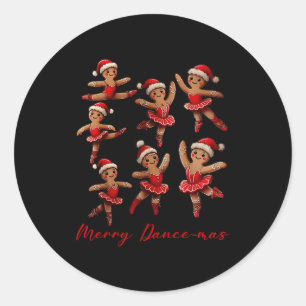 Merry Dancemas Gingerbread Dancer Ballet Christmas Classic Round Sticker