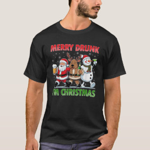 Merry Drunk I m Christmas Funny Christmas Drinking T-Shirt