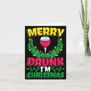 Merry Drunk I'm Christmas Drunk Mulled Wine  Card