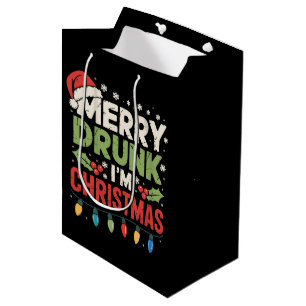 Merry Drunk I'm Christmas Funny Santa Joke Drinkin Medium Gift Bag
