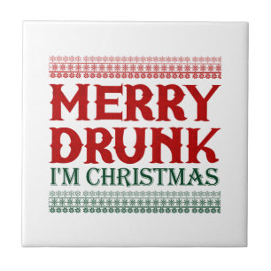 Merry Drunk I'm Christmas Gift Idea For Christmas Tile