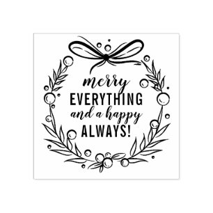 Merry Everything & A Happy Always   Fun Holiday Rubber Stamp