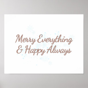Merry Everything & Happy Always, holiday warmth, Poster