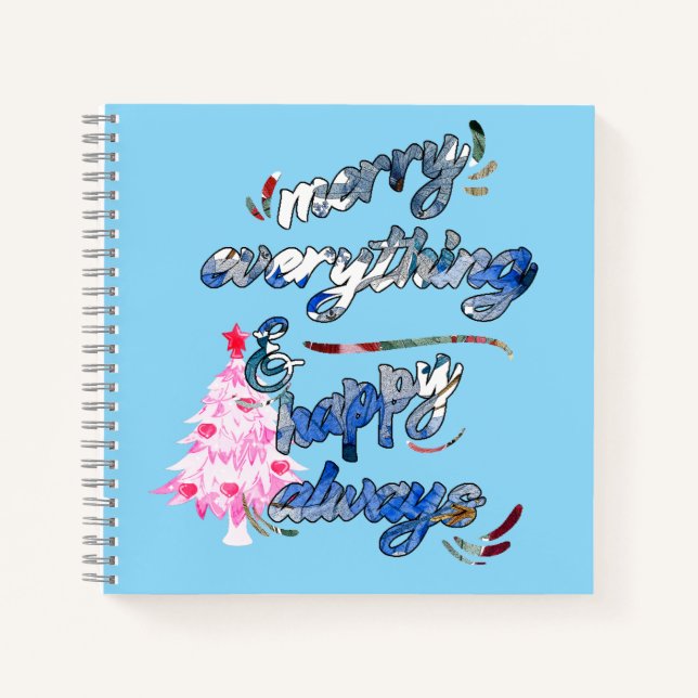 Merry Everything & Happy Always - Pink Tree Notebook (Front)
