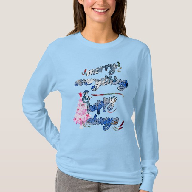 Merry Everything & Happy Always - Pink Tree T-Shirt (Front)