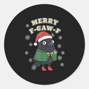 Merry F-caw-f Black Crow Fcawf Christmas Holiday F Classic Round Sticker