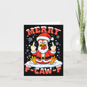 Merry F-caw-f Chicken Christmas Funny Rooster Men  Card