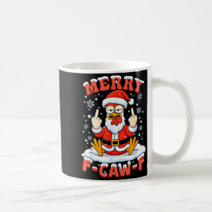 Merry F-caw-f Chicken Christmas Funny Rooster Men  Coffee Mug