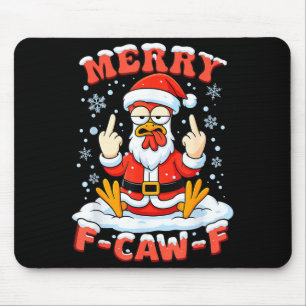 Merry F-caw-f Chicken Christmas Funny Rooster Men  Mouse Pad