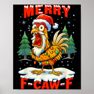 Merry F-caw-f Chicken Christmas Funny Rooster Men  Poster