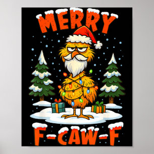 Merry F-caw-f Chicken Christmas Funny Rooster Men Poster