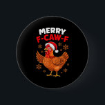 Merry F-caw-f Funny Christmas Santa Chicken  6 Cm Round Badge<br><div class="desc">Merry F-caw-f Funny Christmas Santa Chicken</div>