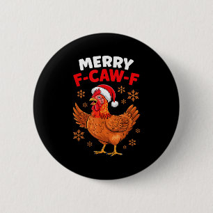 Merry F-caw-f Funny Christmas Santa Chicken  6 Cm Round Badge