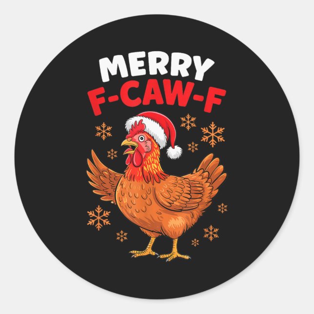 Merry F-caw-f Funny Christmas Santa Chicken  Classic Round Sticker (Front)