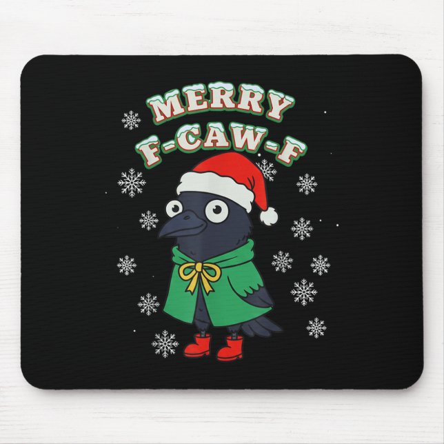 Merry F-caw-f Raven Fcawf Christmas Holiday Crow F Mouse Pad (Front)
