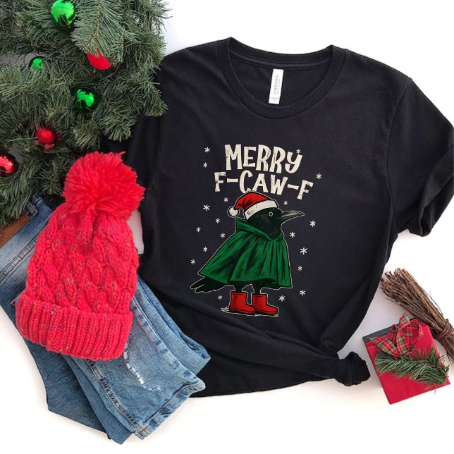 Merry F-Caw-F T-Shirt (Creator Uploaded)