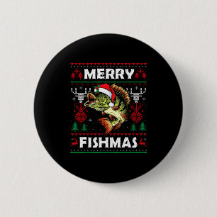 Merry Fishmas B Fish Fishing Christmas Ugly Sweate 6 Cm Round Badge