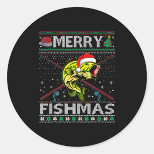 Merry Fishmas B Fish Fishing Christmas Ugly Sweate Classic Round Sticker