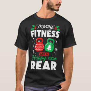 Merry Fitmas And A Happy New Rear Christmas Fitnes T-Shirt