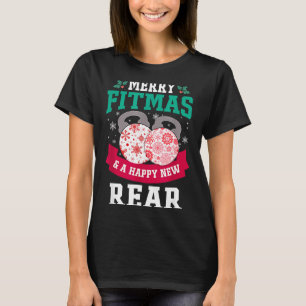 Merry Fitmas And A Happy New Rear Funny Fitness Pa T-Shirt