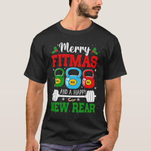 Merry Fitmas and a Happy New Rear Workout Christma T-Shirt