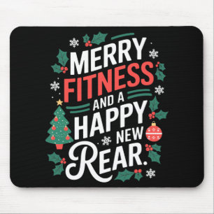 Merry Fitness And A Happy New Rear Fitmas Christma Mouse Pad