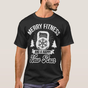 Merry Fitness And A Happy New Rear Funny Christmas T-Shirt