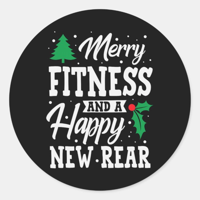 Merry Fitness Happy New Rear Workout Christmas  Classic Round Sticker (Front)