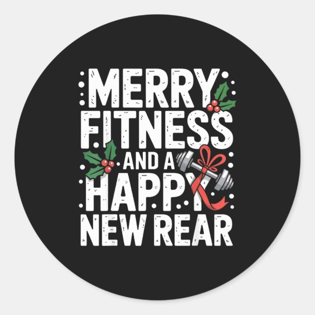 Merry Fitness Happy New Rear Workout Fitmas Christ Classic Round Sticker (Front)