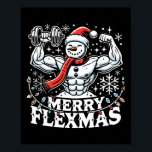 Merry Flexmas - Snowman Flexing Christmas Gym Body Poster<br><div class="desc">Merry Flexmas - Snowman Flexing Christmas Gym Bodybuilding</div>