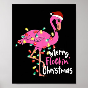 Merry Flocking Christmas Flamingo Xmas Poster