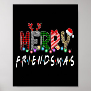 Merry Friendsmas Friends Christmas Matching Xmas G Poster