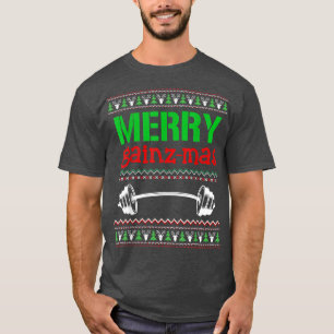 Merry Gainzmas Gym Lifting Weight Lifter Ugly Chri T-Shirt