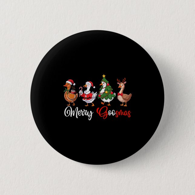 Merry Goosmas Silly Goose Christmas Funny Xmas Wom 6 Cm Round Badge (Front)