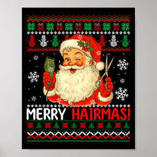 Merry Hairmas Christmas Sweater Santa Hairstylist  Poster