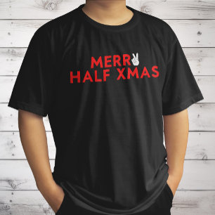 Merry Half Xmas - Funny Christmas In July Holiday T-Shirt