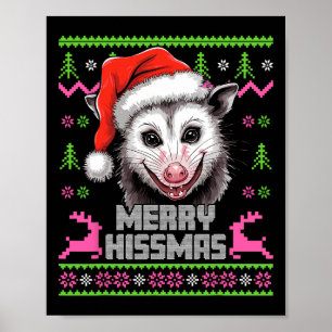 Merry Hissmas Opossum Possum Lover Ugly Christmas  Poster