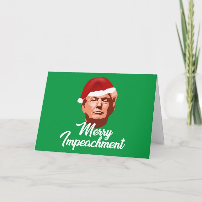 MERRY IMPEACHMENT TRUMP JOKE CHRISTMAS CARD (Front)