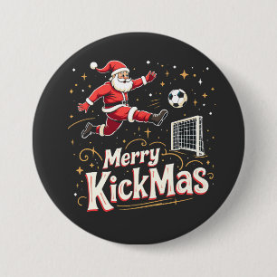 Merry Kickmas Funny Santa Claus Soccer Lovers 7.5 Cm Round Badge