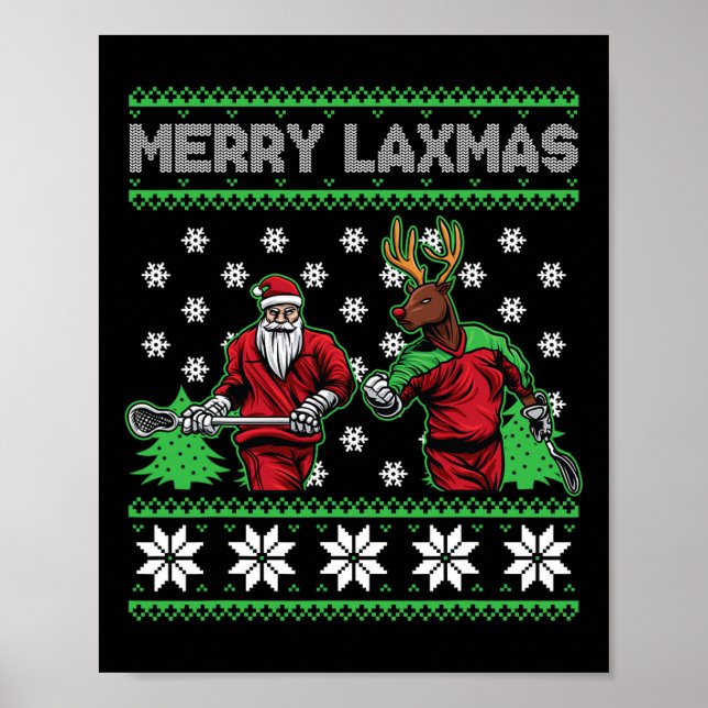 Merry Laxmas Ugly Christmas Lacrosse Santa Reindee Poster (Front)