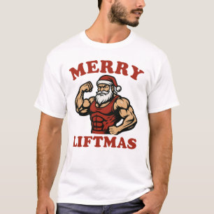 Merry Liftmas Santa Christmas Funny Workout Santa T-Shirt