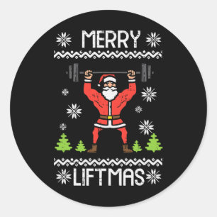 Merry Liftmas Ugly Christmas Xmas Workout Gym Body Classic Round Sticker