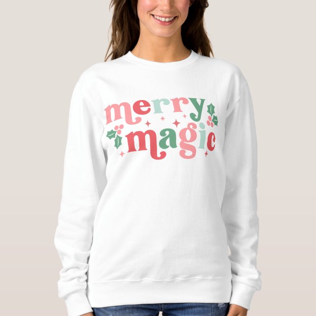 Merry Magic - Colourful Holiday Typography Sweatshirt (Front)